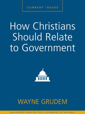 cover image of How Christians Should Relate to Government